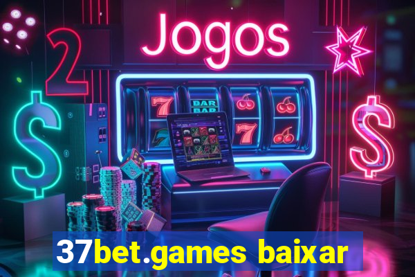 37bet.games baixar